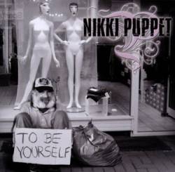 Nikki Puppet : To Be Yourself
